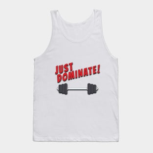 Just Dominate Tank Top